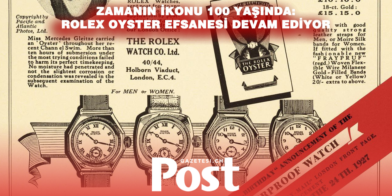 100 YILLIK EFSANE: ROLEX OYSTER ZAMANA MEYDAN OKUYOR