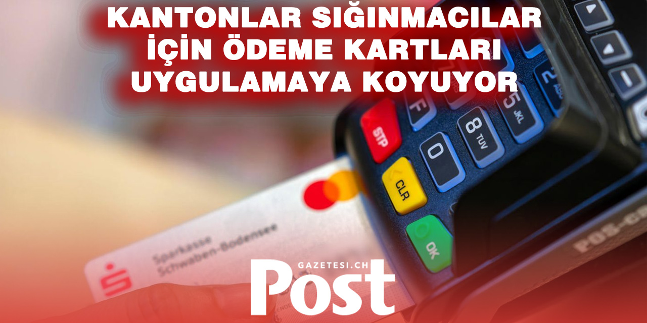 İSVİÇRE’DE SIĞINMACILARA NAKİT YOK: KART DÖNEMİ BAŞLIYOR