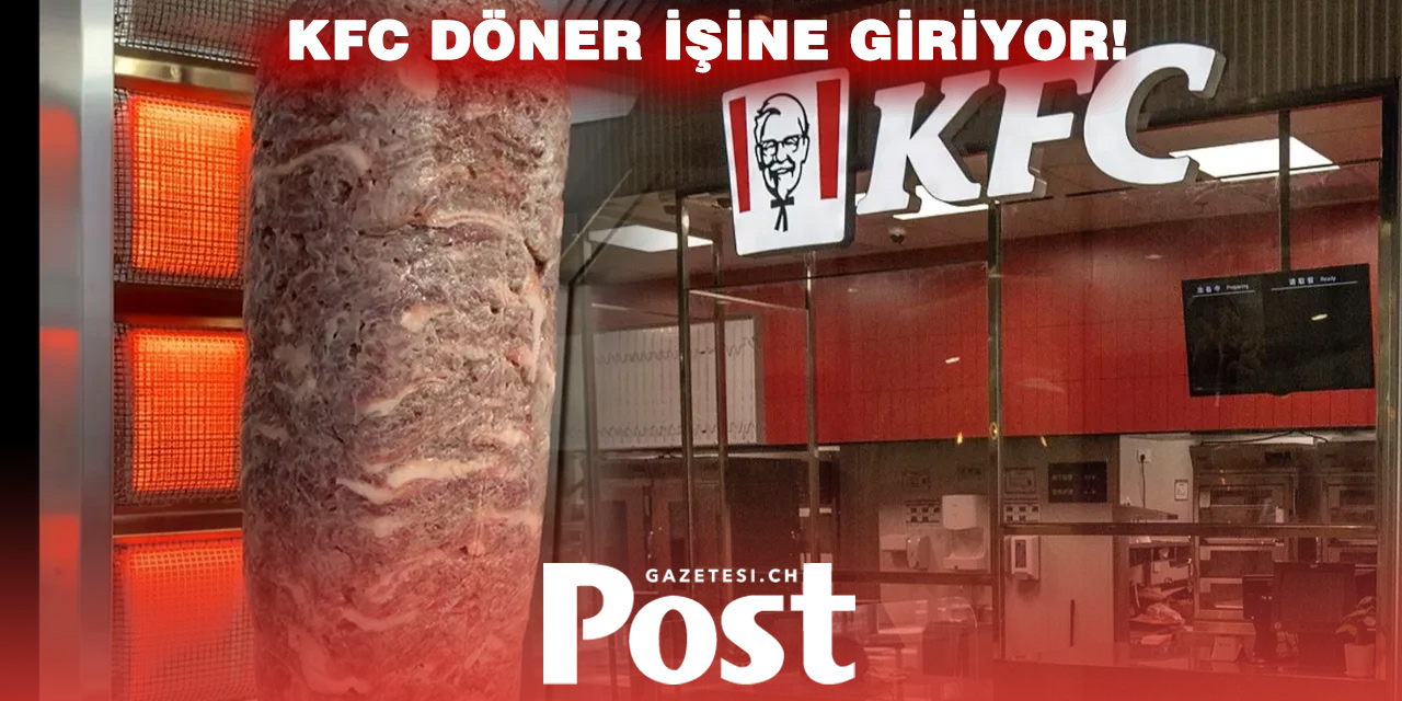 Fast-food devi KFC döner satışına başlıyor!