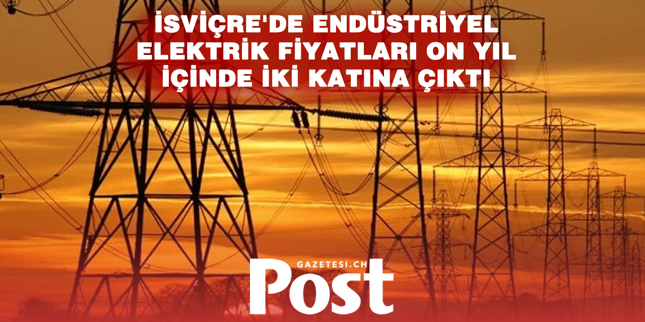 İsviçre’de sanayi elektriği Almanya’dan pahalı ama tepkiler sınırlı