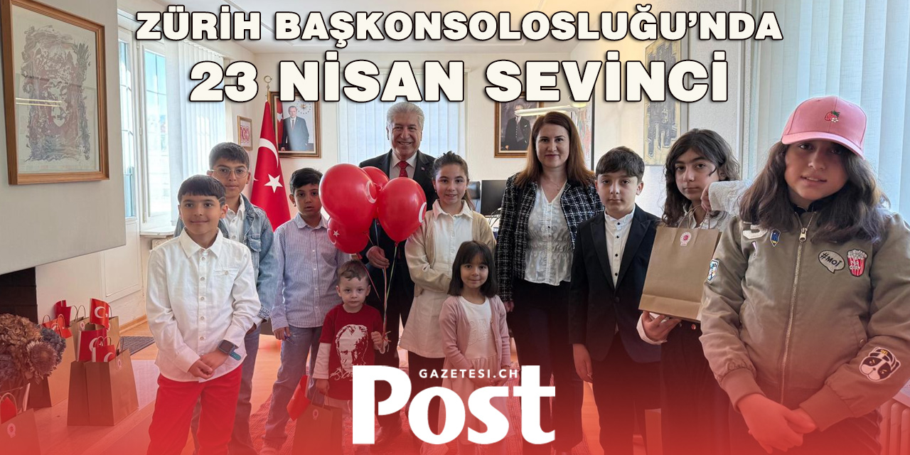 Zürih’te 23 Nisan Coşkusu
