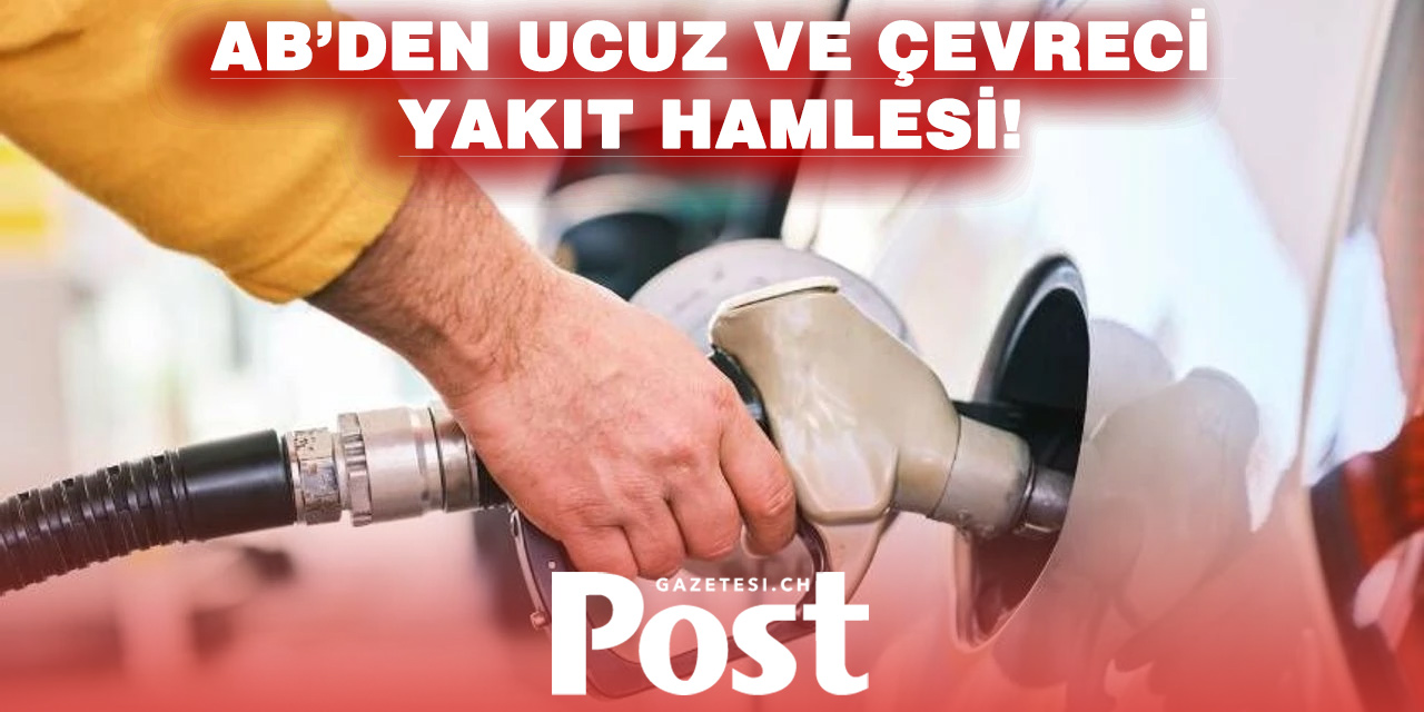 AB’den ucuz ve çevreci yakıt planı: E20 için çalışma başlatıldı