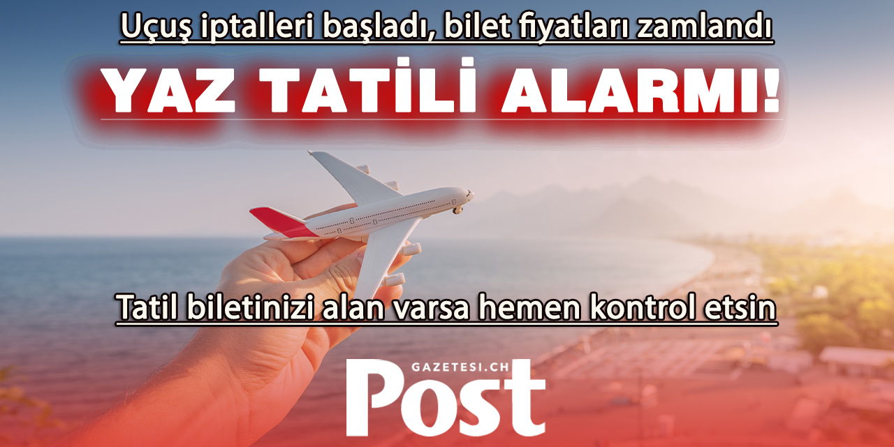 Yaz tatili için uçak bileti aldınız mı?