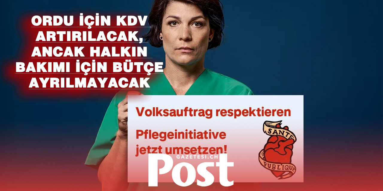 İSVİÇRE’DE BAKIM KRİZİ DERİNLEŞİYOR