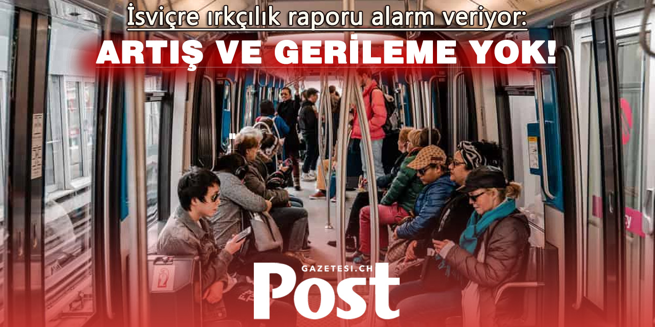 İsviçre’de Irkçılık Artmıyor Ama Azalmıyor da: Yüksek Seviyede Kalıcılaşma