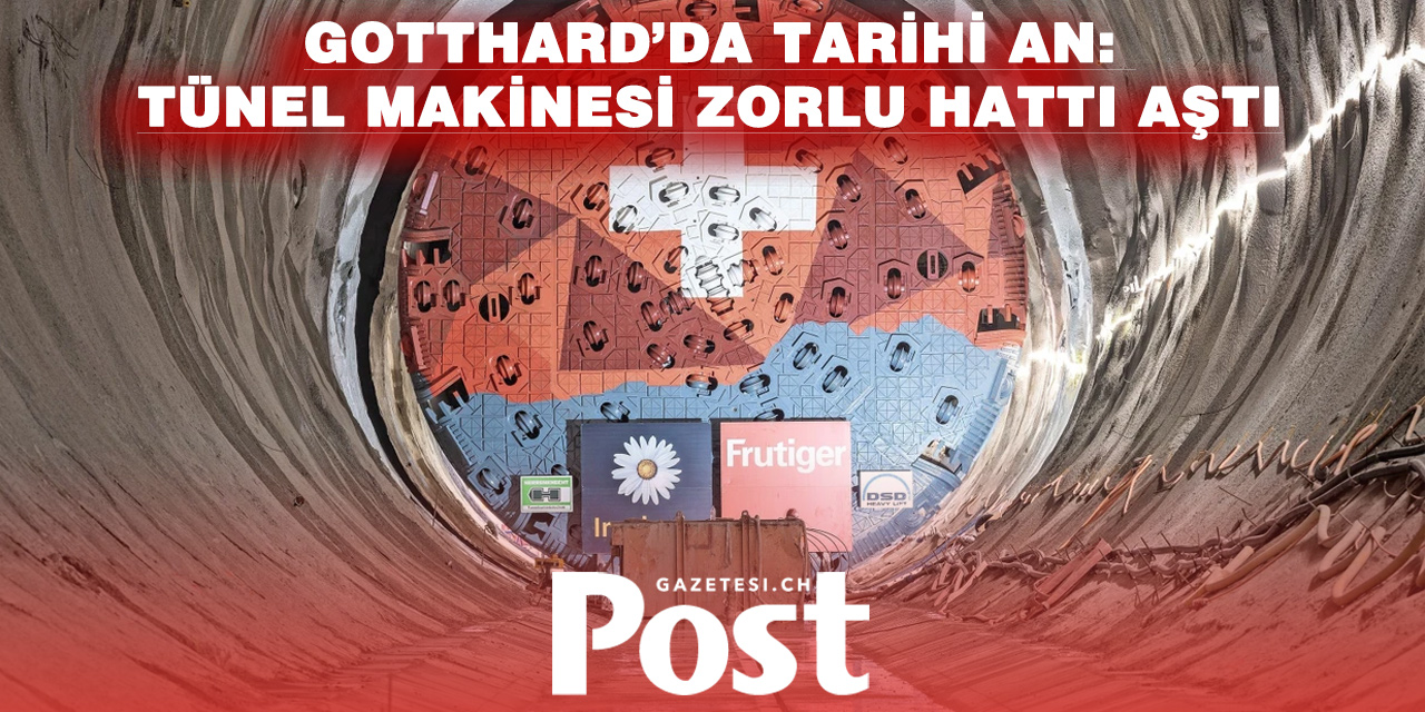 Gotthard’da kritik eşik aşıldı: “Alessandra” kuzey hattını deldi