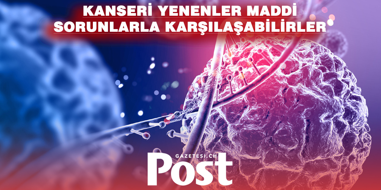 Kanseri yenenler için yeni mücadele: Finansal engeller