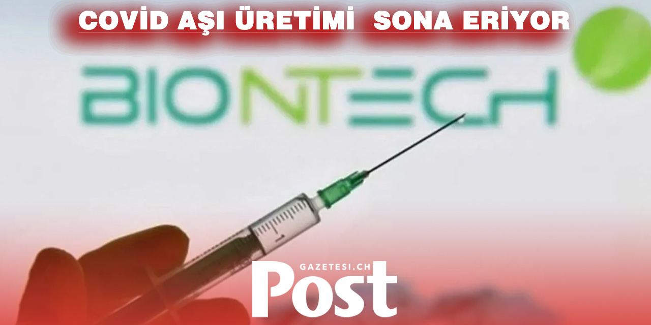 BioNTech Corona Dönemini Bitiriyor