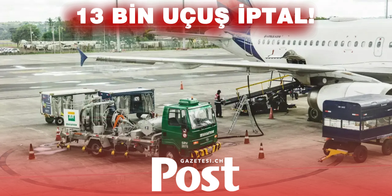 Yakıt krizi nedeniyle 13 bin uçuş iptal edildi: İstanbul ilk sırada