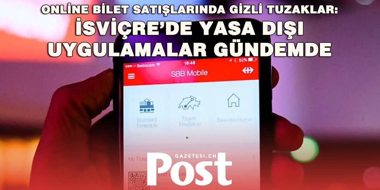 İsviçre’de bilet sitelerinde manipülasyon skandalı: Tüketiciler gizlice yönlendiriliyor