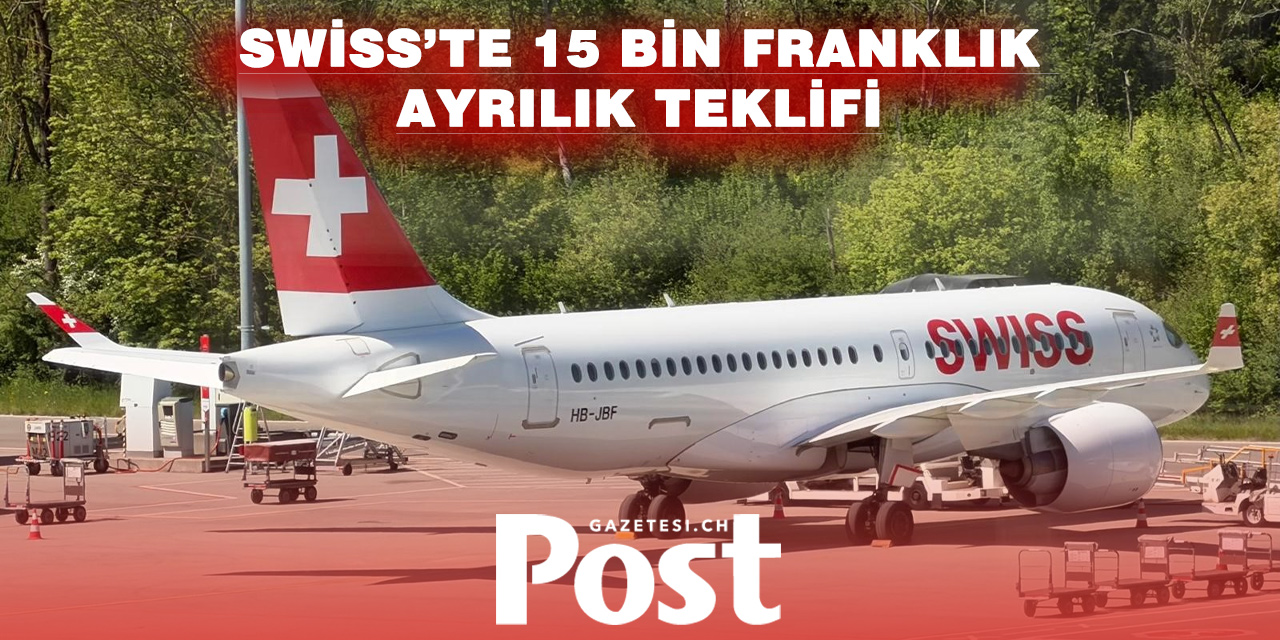 Swiss’te Tasarruf Programı: 140 Çalışan 15 Bin Frank Primle İşten Ayrılıyor