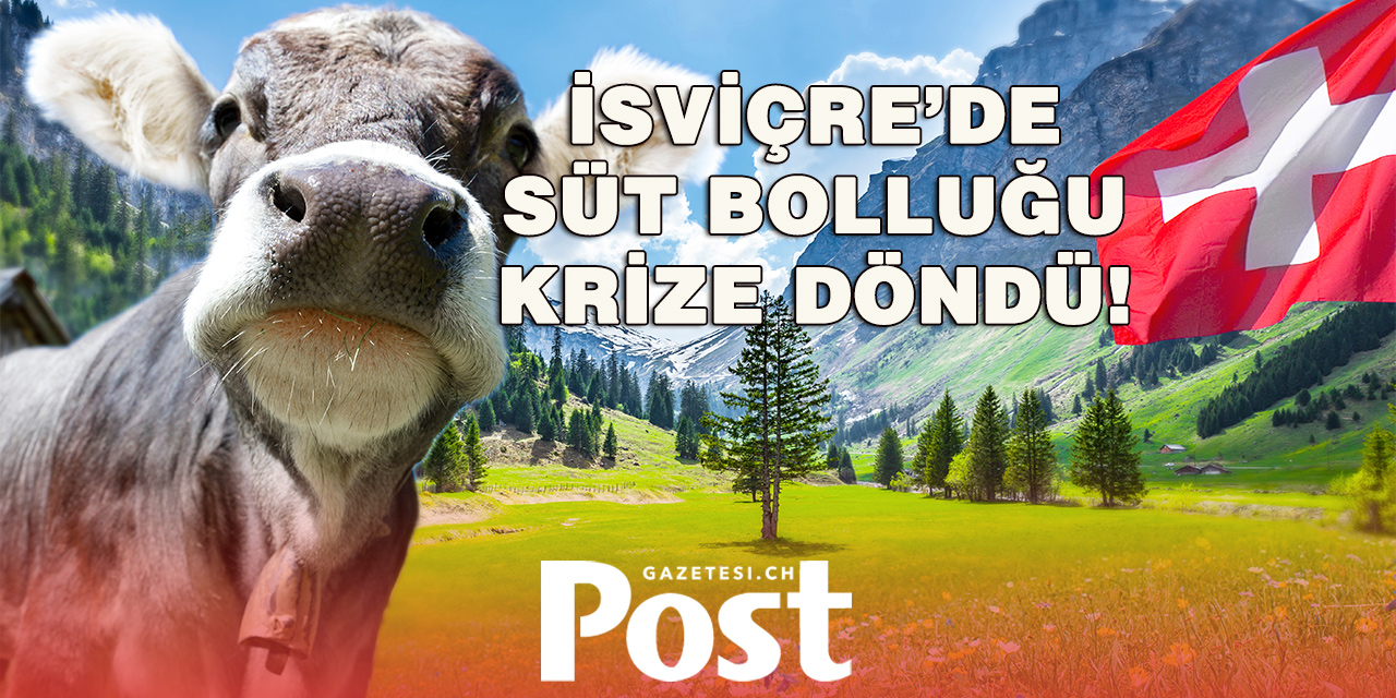İsviçre’de Süt Krizi Büyüyor