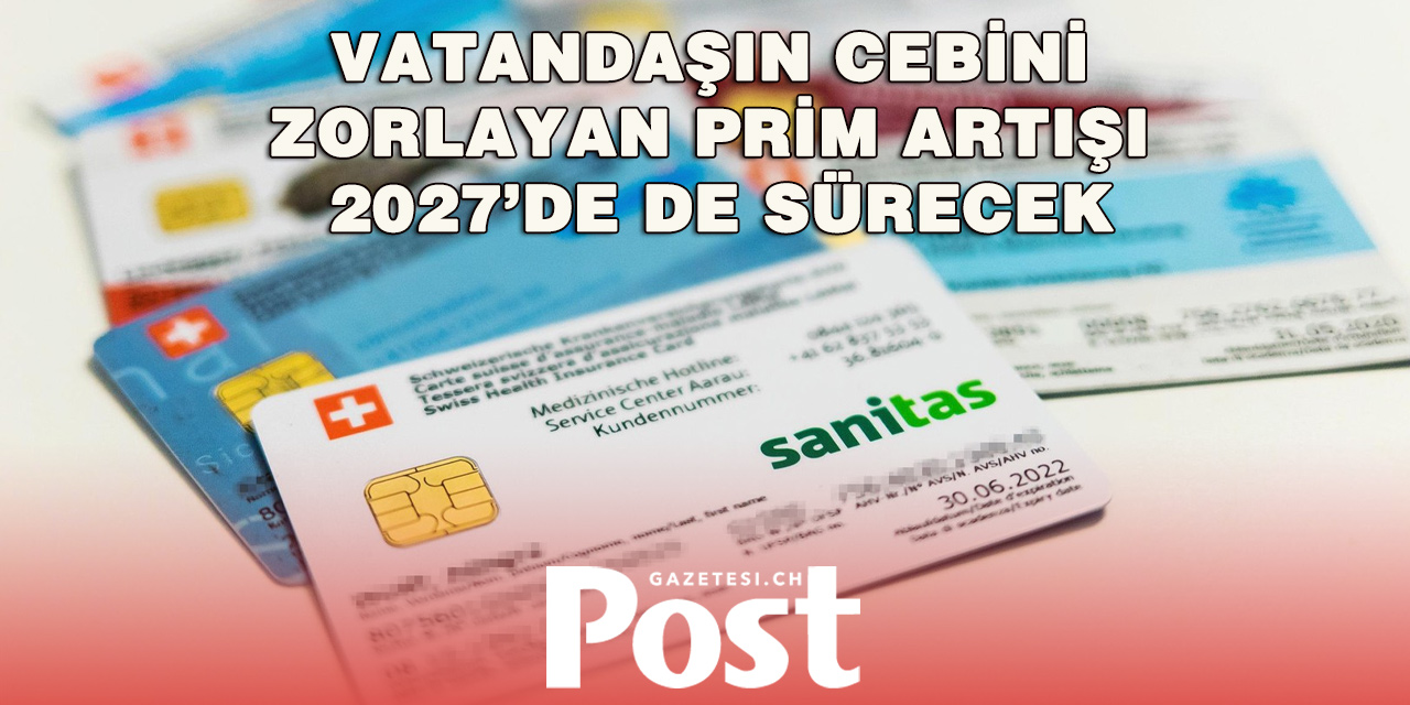 İsviçre’de sağlık sigortası primleri 2027’de ortalama yüzde 3,7 artacak