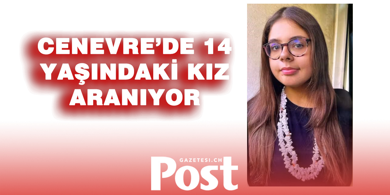 Alman Federal Polisi, Cenevreli 14 Yaşındaki Mona H.’yi Arıyor