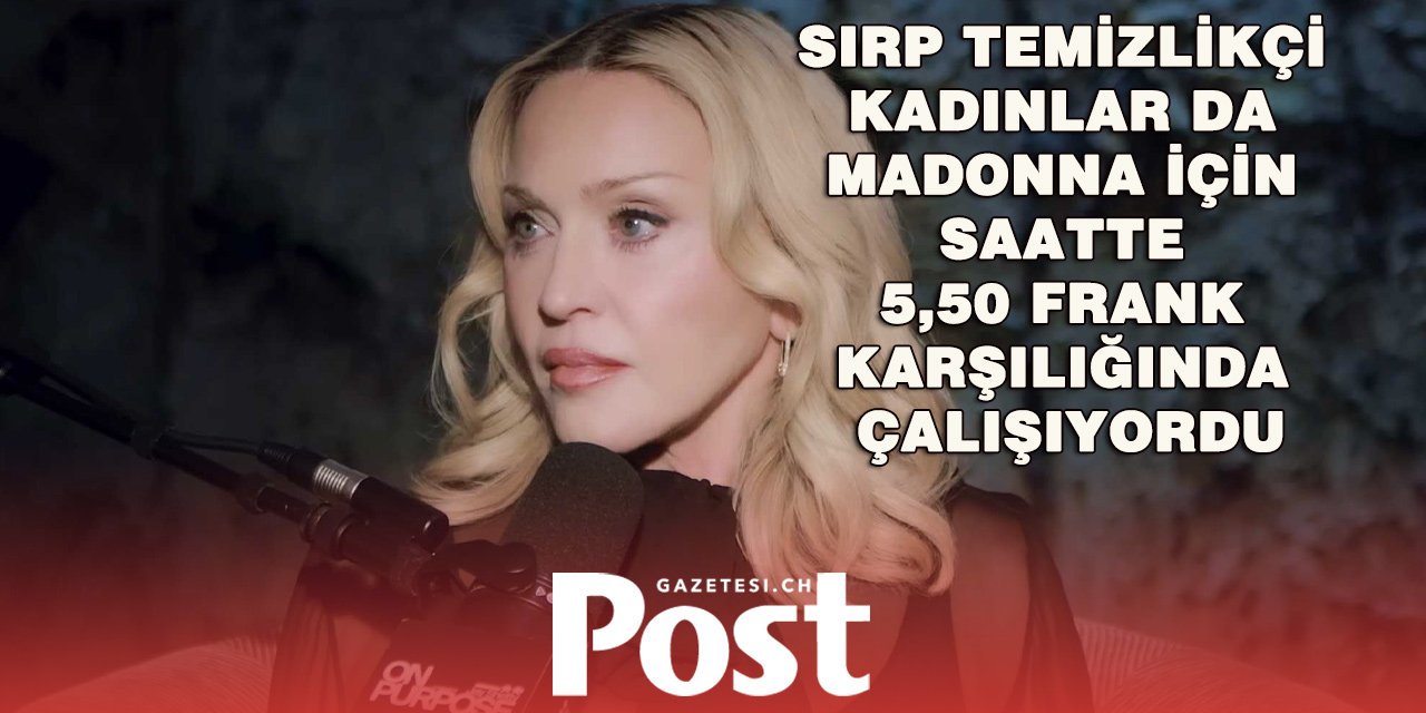 Gstaad’daki Sır Perdesi Aralanıyor: Sırp Temizlikçiler Madonna’nın Şaletinde de Çalışmış