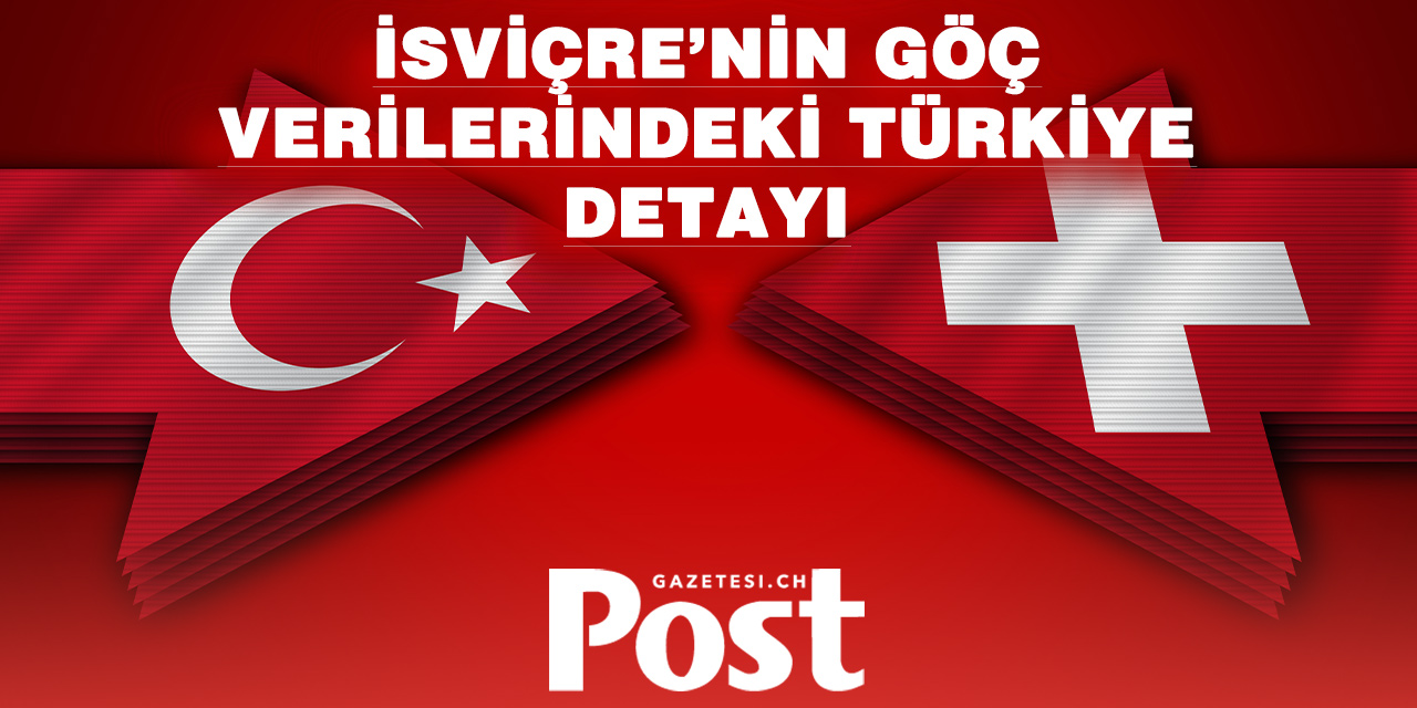 Türkiye, Aile Birleşimiyle İsviçre’ye En Çok Göç Veren İlk 3 Ülke Arasında