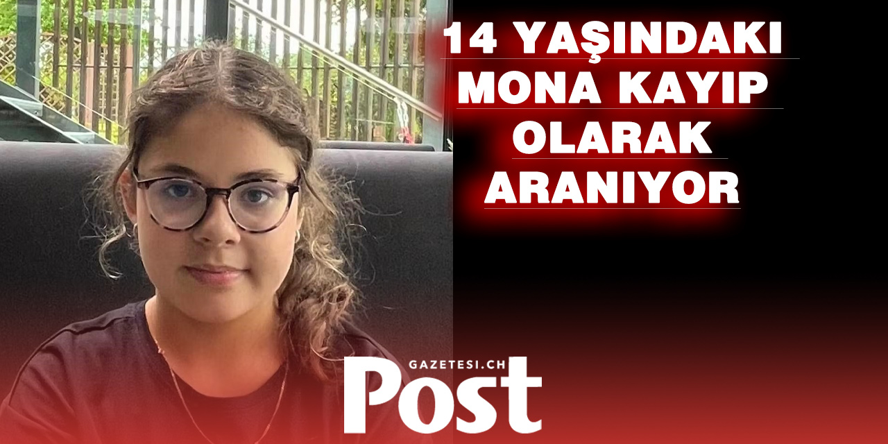 Cenevre’de 14 Yaşındaki Mona H.’den Günlerdir Haber Alınamıyor