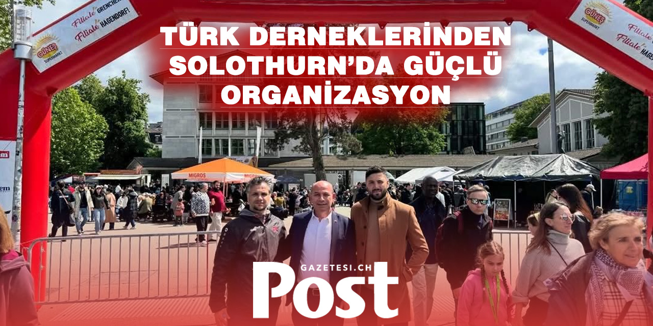 Solothurn’da Türk Kültür Festivali Büyük İlgi Gördü