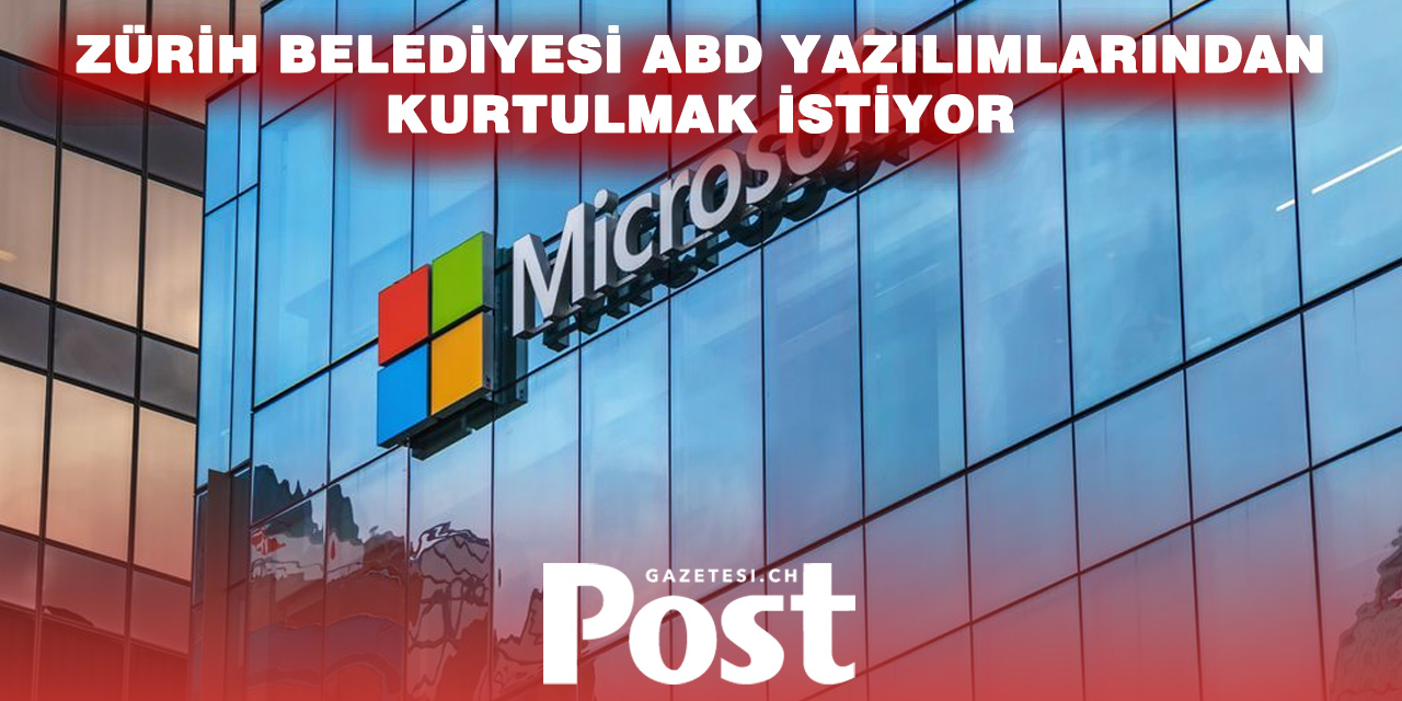 Zürih Microsoft Bağımlılığından Kurtulmak İstiyor: Ancak Süreç Sanıldığı Kadar Kolay Değil
