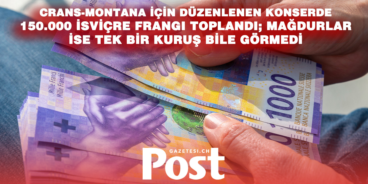 Crans-Montana’daki Yardım Konseri Tartışma Oluşturdu: Toplanan 150 Bin Frank Kayıp mı?