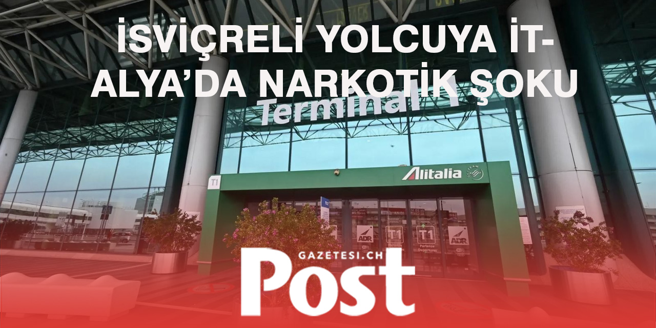 Roma Havalimanı’nda İsviçreli Yolcuya Uyuşturucu Operasyonu