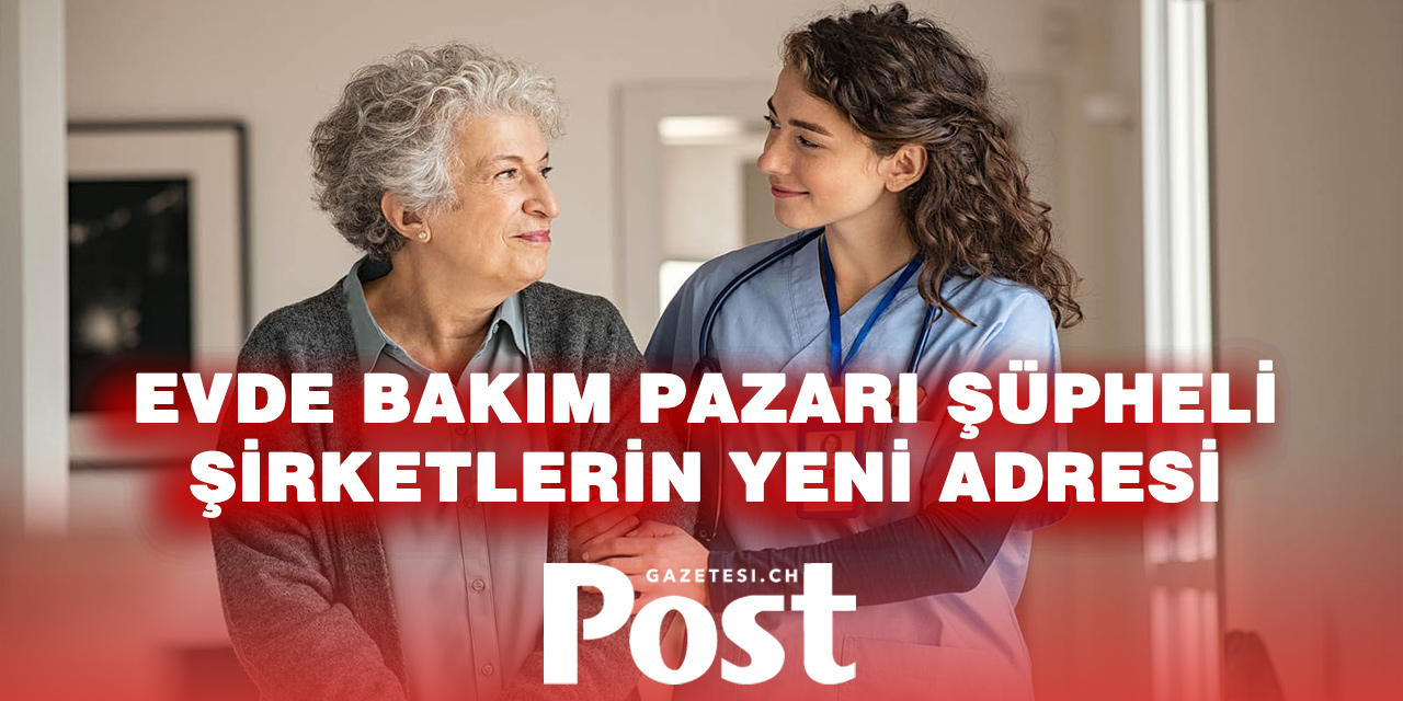 İsviçre’de Evde Bakım Sektöründe Endişe: Şüpheli Şirketler Hızla Çoğalıyor