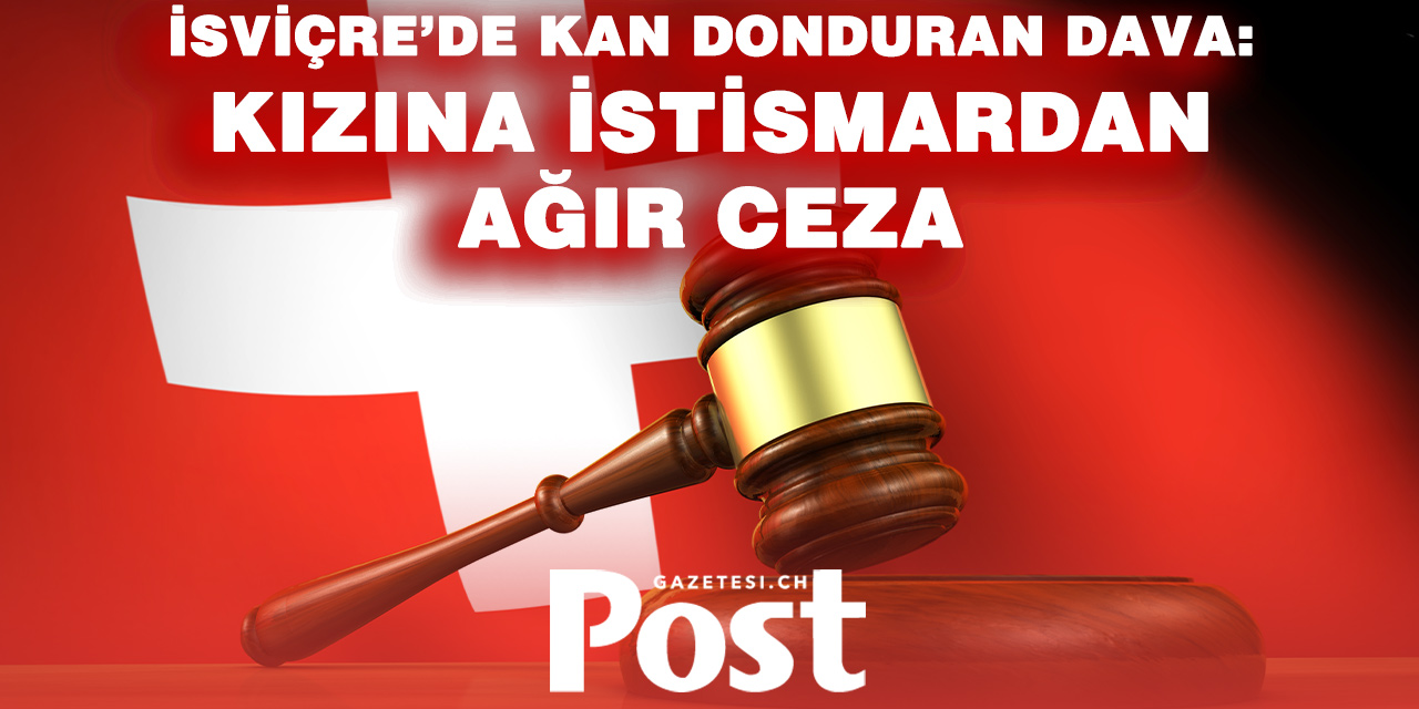 Kızına Yıllarca Cinsel İstismarda Bulunan Babaya 15 Yıl Hapis