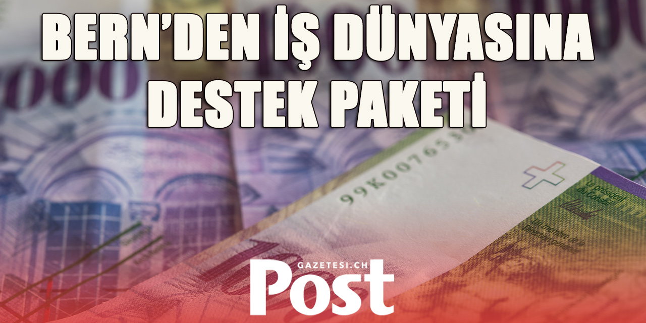 İsviçre Parlamentosu’ndan Şirketlere Destek Hamlesi: Vergi ve Bürokrasi Yükü Azaltılacak