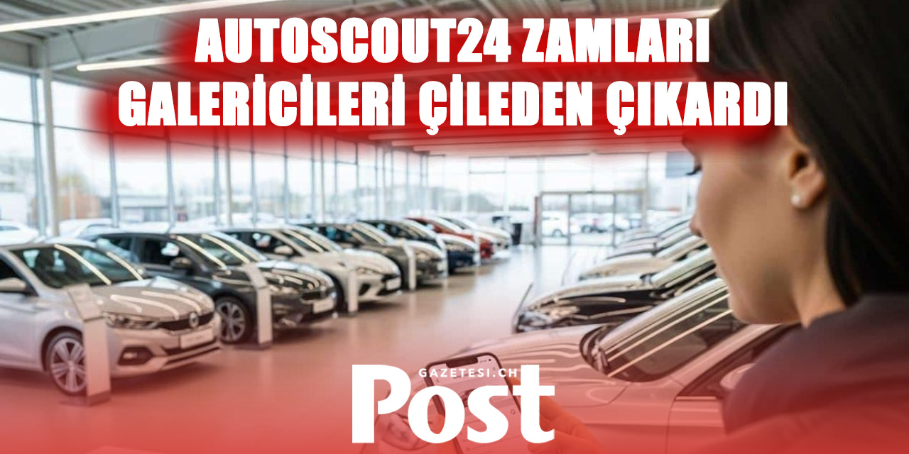 İsviçreli Oto Galericilerden Autoscout24’e Tepki: Fiyat Artışları Sektörü İsyan Ettirdi