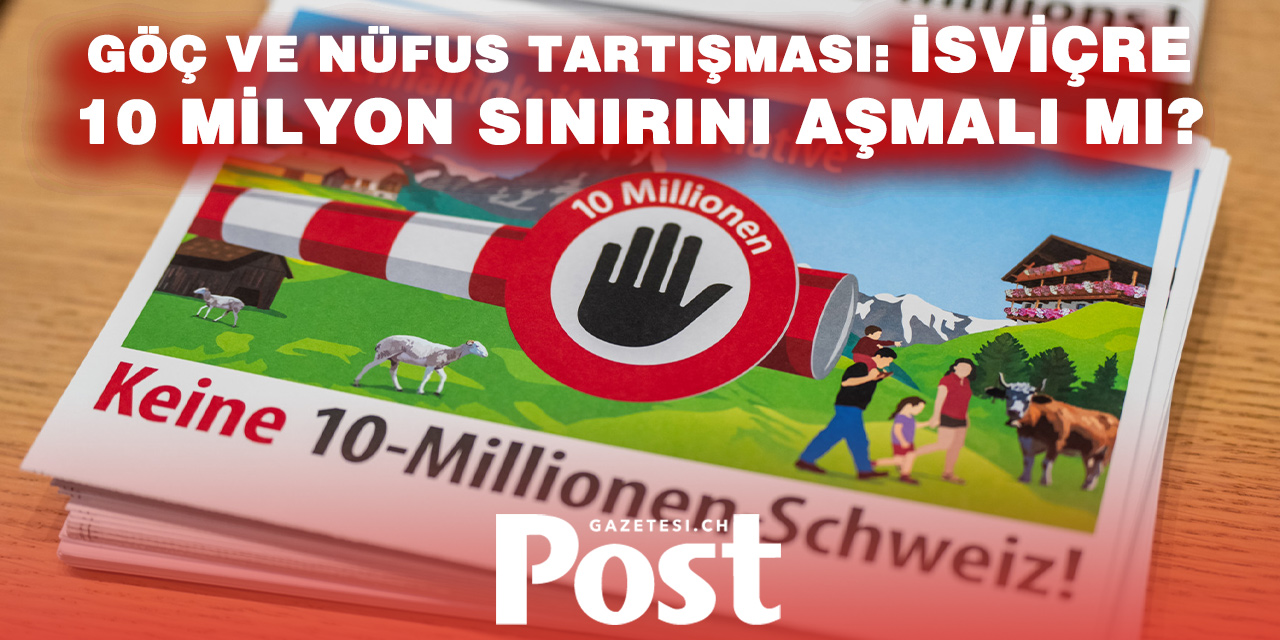 İsviçre’de Tarihi Oylama: 10 Milyon Sınırı Masada