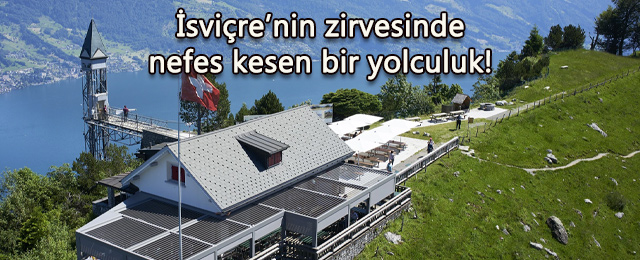 İsviçre'nin zirvesinde nefes kesen yolculuk: 153 metrelik asansör bir dakikada sizi dünyaya taşıyor