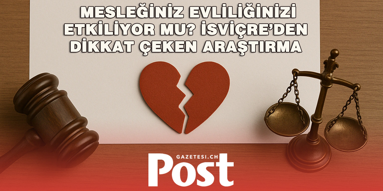İsviçre’de En Çok Boşanmanın Yaşandığı Meslekler Açıklandı