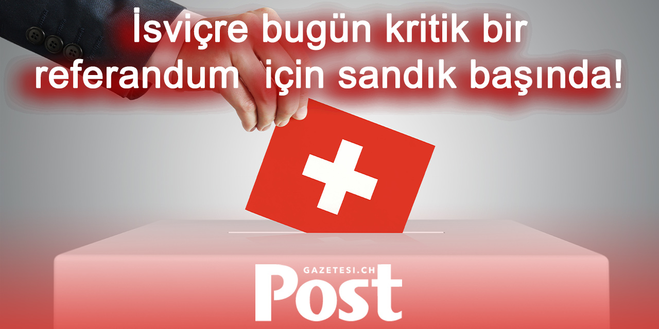 İsviçre bugün sandıkta: '10 milyonluk İsviçre' olsun mu?