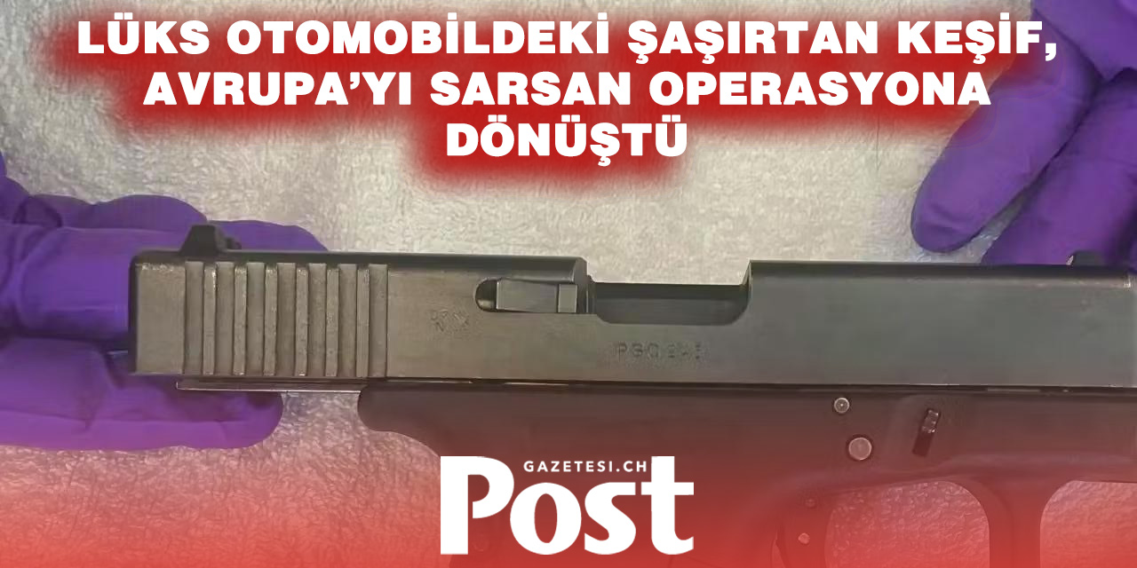 İsviçre’de Ele Geçirilen Silahlar, Uluslararası Kaçakçılık Şebekesini Ortaya Çıkardı