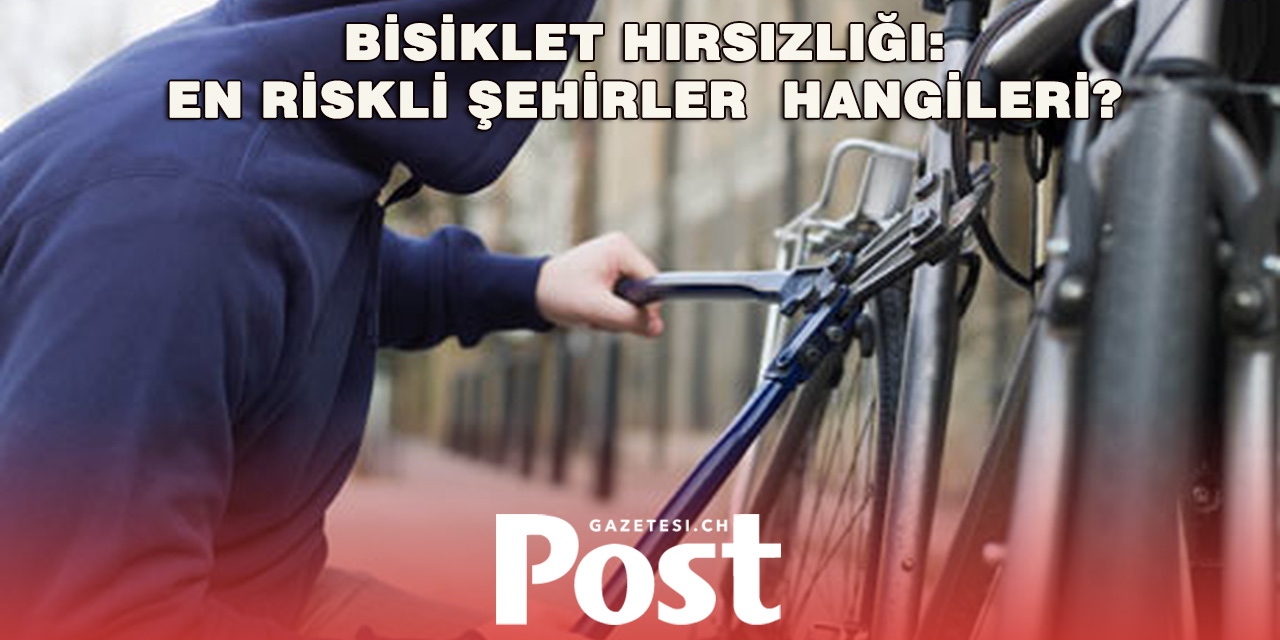İsviçre’de Bisiklet Hırsızlığı Alarmı: En Çok Hangi Şehirler Hedefte?