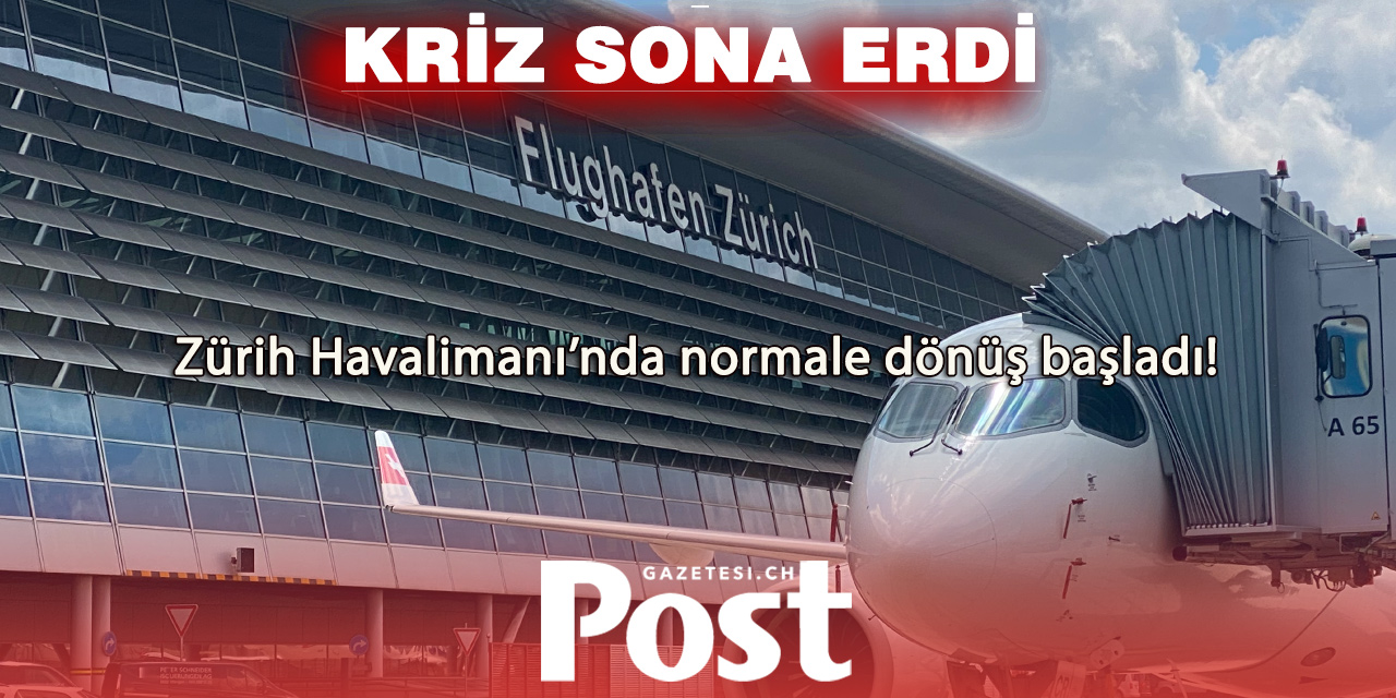 Zürih Havalimanı’nda Uçuşlar Yeniden Başladı