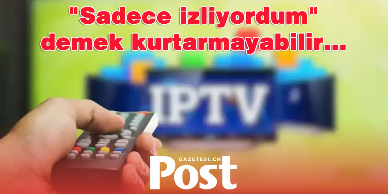 Almanya'da kaçak IPTV kullananlara soruşturma başlatıldı
