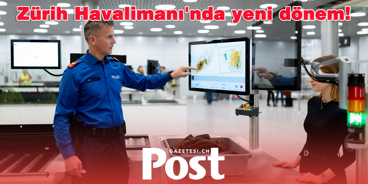 Zürih Havalimanı’nda Yeni Dönem: El Bagajındaki Sıvı Sınırı Kaldırılıyor