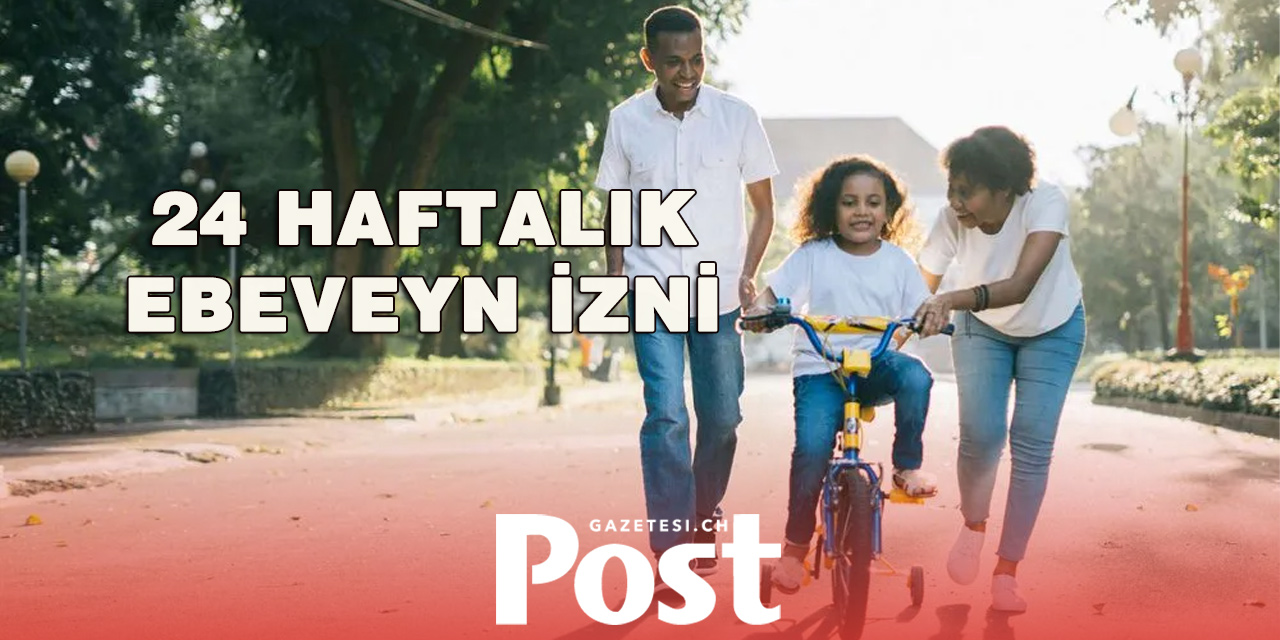 İsviçre’de Bir İlk: Cenevre 24 Haftalık Ebeveyn İzni