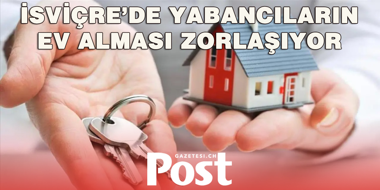İsviçre’de yabancılara gayrimenkul freni! Hükümet Lex Koller’i sertleştirmeye hazırlanıyor