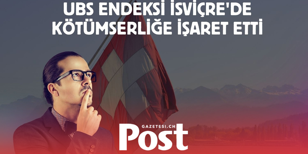 İsviçre’de yatırımcı güveni Haziran’da yeniden geriledi