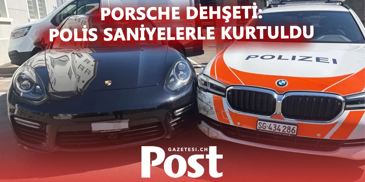 Porsche Dehşeti: Polis Saniyelerle Kurtuldu