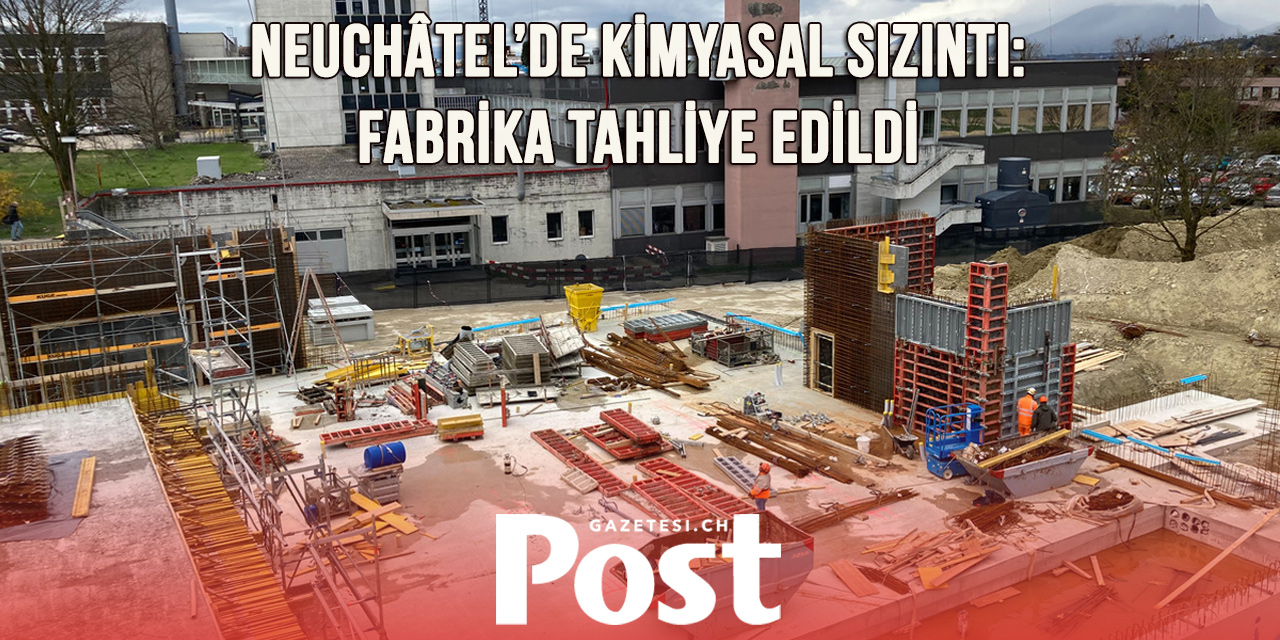 Swatch tesisinde kimyasal sızıntı: Bölge karantinaya alındı