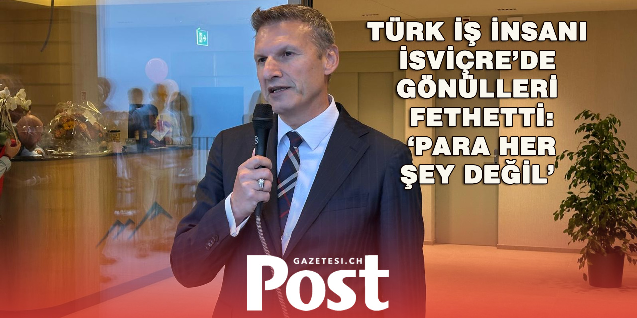 Türk iş insanından örnek davranış! Milyonlarca franktan vazgeçti