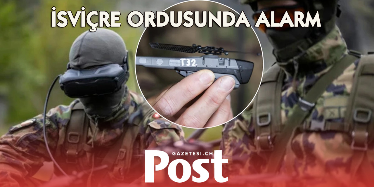 İsviçre ordusunda alarm: Askeri tesis üzerinde kimliği belirsiz İHA’lar tespit edildi