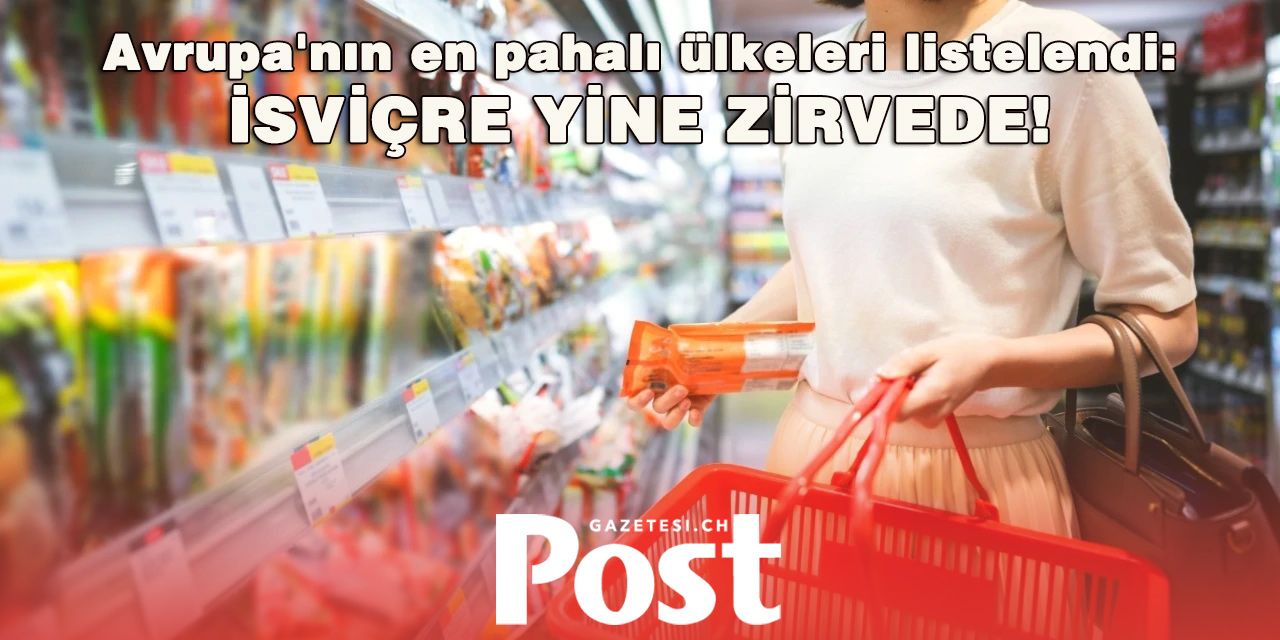 Avrupa'nın en pahalı ve en ucuz ülkeleri belli oldu