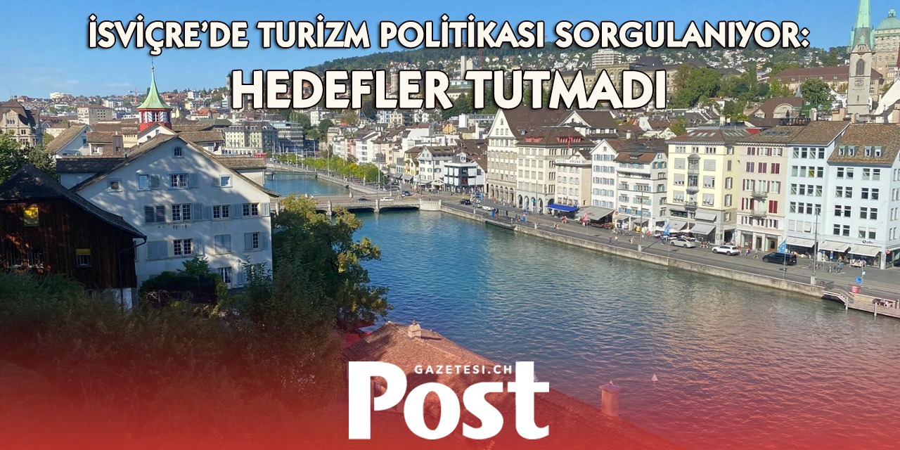 İsviçre Turizmi eleştiri oklarının hedefinde: Milyonlar harcanıyor, kalabalık ise büyüyor