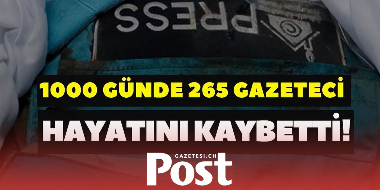 Gazze’de 1000 günde 265 gazeteci hayatını kaybetti