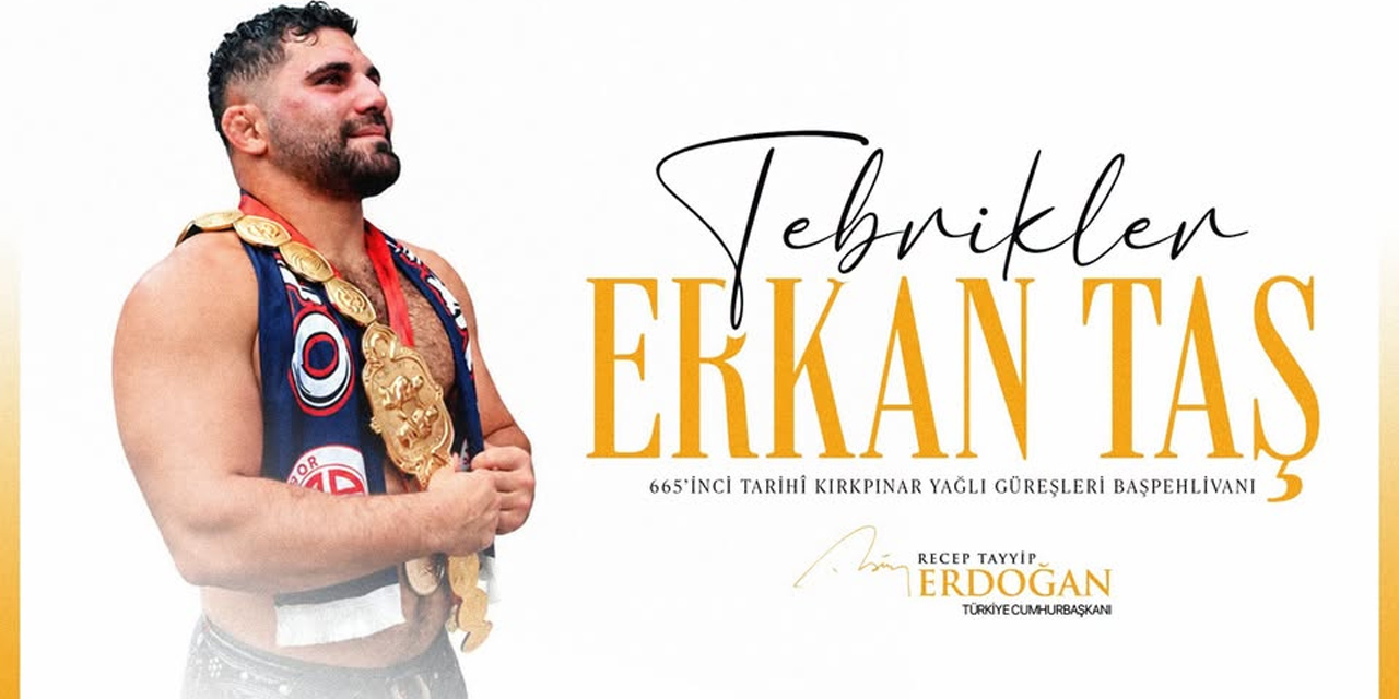 Cumhurbaşkanı Erdoğan, 665. Tarihi Kırkpınar Yağlı Güreşleri'nde başpehlivan olan Taş'ı tebrik etti
