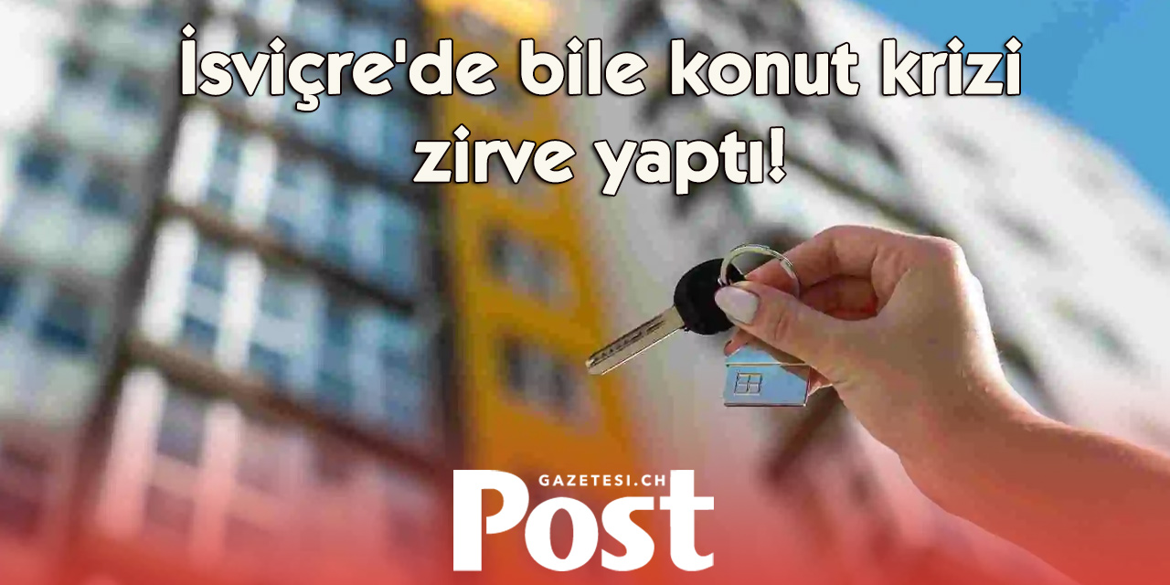 Zenginlik çözüm olmadı! İsviçre'de tarihi konut krizi